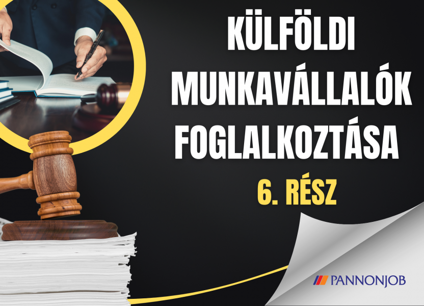 Külföldi munkavállalók foglalkoztatásának jogi háttere 6. rész:  Bejelentési kötelezettségek teljesítése 3. állambeli munkavállalók kapcsán