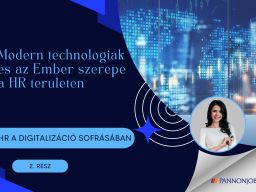 HR a digitalizáció sodrásában- 2. rész - Modern technológiák és az Ember szerepe a HR területén – egymást segítő vagy helyettesítő tényezők?